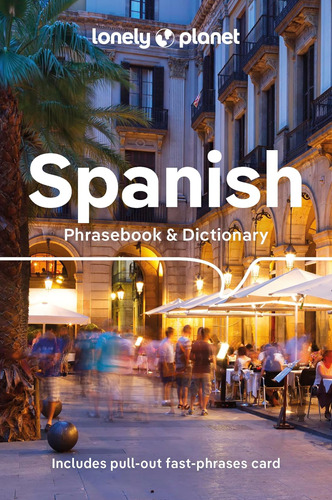Lonely Planet Spanish Phrasebook & Dictionary / Lonely Plane