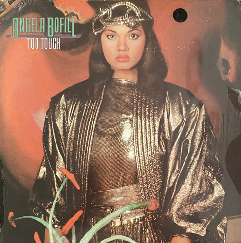 Disco Lp - Angela Bofill / Too Tough. Album (1983)