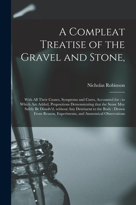 Libro A Compleat Treatise Of The Gravel And Stone,: With ...