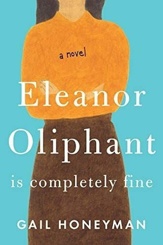 Eleanor Oliphant Ispletely Fine Thorndike Press, De Honeyman, Gail. Editorial Thorndike Press Large Print En Inglés