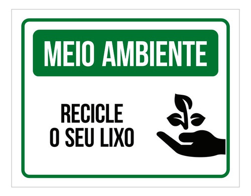 Placa Recicle O Seu Lixo - Sinalização Meio Ambiente (27x35)