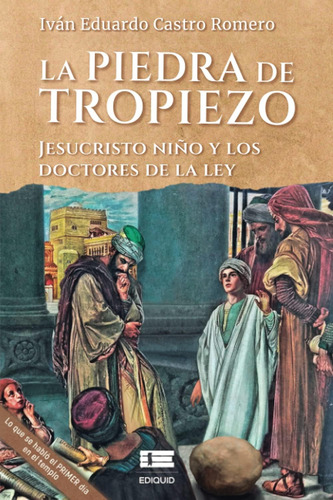 Libro La Piedra De Tropiezo Jesucristo Niño Y Los Doctores