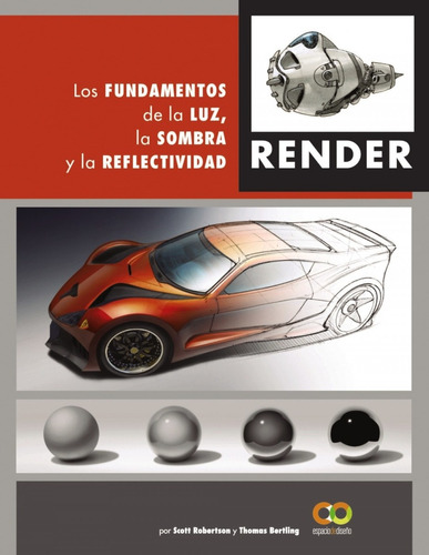 Libro Render. Los Fundamentos De La Luz, La Sombra Y La Refl