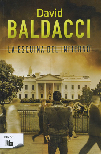 La esquina del infierno, de Baldacci, David. Serie Ediciones B Editorial Ediciones B, tapa blanda en español, 2014