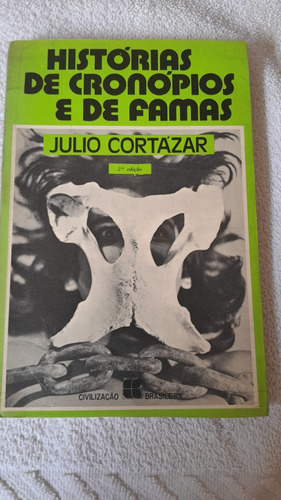 Livro Histórias De Cronópios E De Famas ( Julio Cortázar ) (Usado)