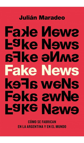 Fake News - Julian Maradeo - Ediciones B - Libro