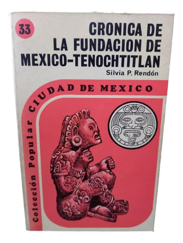 Crónica De La Fundación México Tenochtitlan