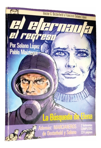 El Eternauta El Regreso La Busqueda De Elena Oesterheld