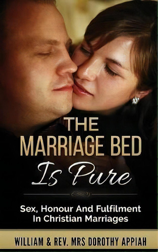 The Marriage Bed Is Pure, De William Appiah. Editorial House Change, Tapa Blanda En Inglés