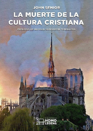 La Muerte De La Cultura Cristiana - Senior, John