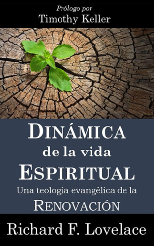 Libro: Dinámica De La Vida Espiritual: Una Teología Evangéli