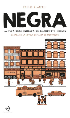 Negra: La Vida Desconocida De Claudette Colvin Emilie Platea