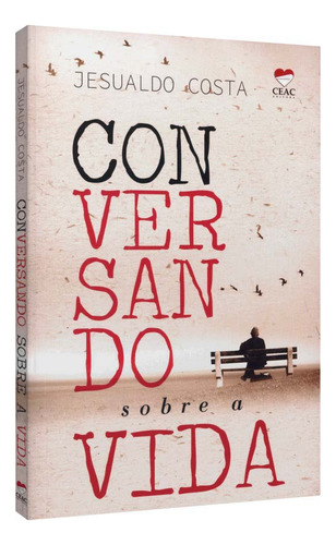 Libro Conversando Sobre A Vida De Costa Jesualdo Ceac