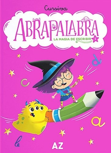 Abrapalabra - La Magia De Escribir 3 - Romina Soledad Vetere