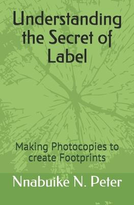 Libro Understanding The Secret Of Label : Making Photocop...