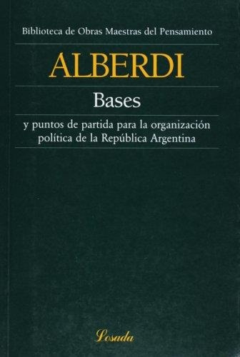 Bases Y Puntos De Partida Para La Organizacion Politica De L