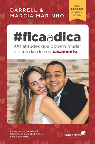 Fica a dica: 100 atitudes que podem mudar o dia a dia do seu casamento, de Darrel. Editora Hagnos Ltda, capa mole em português, 2017