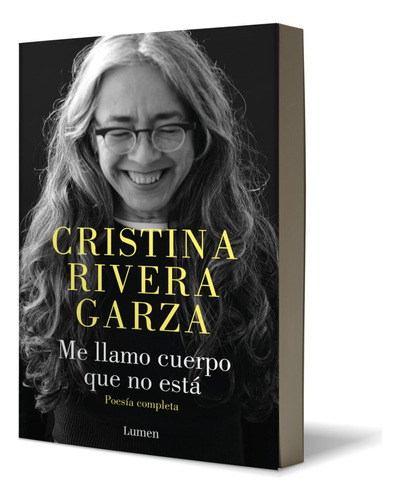 Libro Me Llamo Cuerpo Que No Está [ Poesía Completa ] Garza