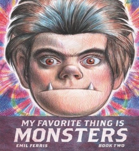 My Favorite Thing Is Monsters Bk02, De Ferris, Emil. Editorial Gardners En Inglés, 2024