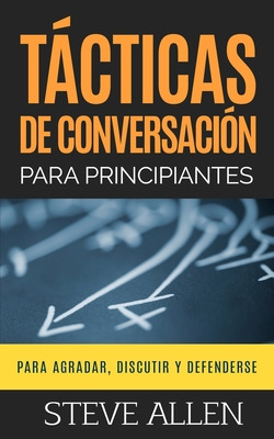 Libro Tã¡cticas De Conversaciã³n Para Principiantes Para ...