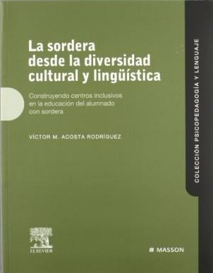 Acosta - La Sordera Desde La Diversidad Cultural Y Linguisti
