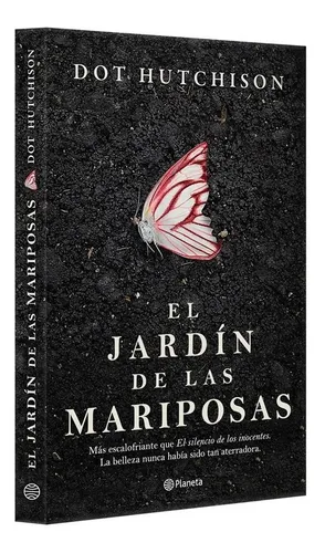 El Jardin De Las Mariposas Dot Hutchison Planeta Tapa Blanda