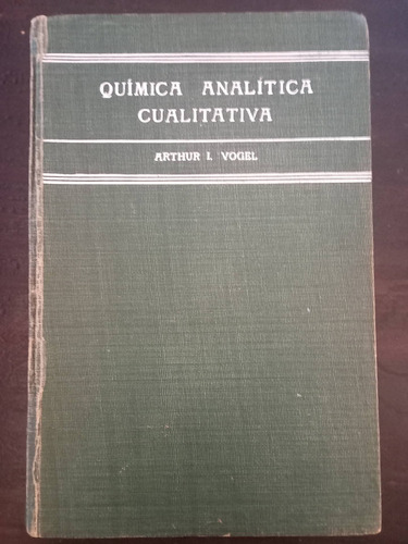 Química Analítica Cualitativa ][ Arthur Vogel. Kapelusz 