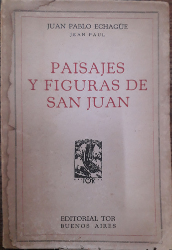 6483 Paisajes Y Figuras De San Juan - Echagüe, Juan Pablo