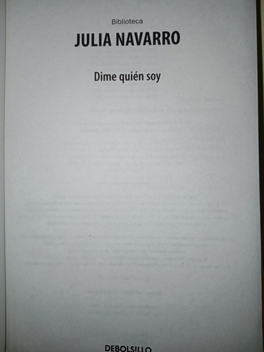 Dime Quien Soy / Julia Navarro Bestseller / Debolsillo