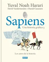 Comprar Libro Sapiens - Una Historia Gráfica 3 De Yuval Noah Harari