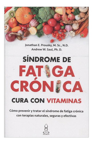 Libro Síndrome De Fatiga Crónica. Cura Con Vitaminas