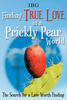 Libro Finding True Love In A Prickly Pear World: The Sear...