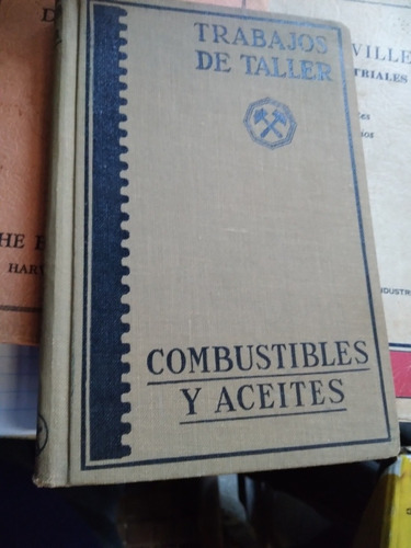 * Guia Practica Del Mecanico Moderno- Combustibles Y Aceites