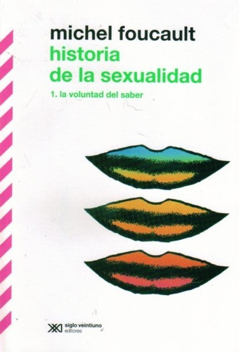 Historia De La Sexualidad Tomo 1 / Michel Foucault /enviamos