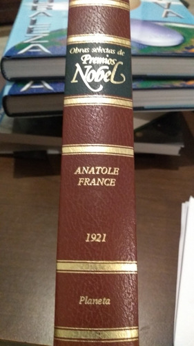 Anatole France - Obras Selectas - Premio Nobel 1921 Planeta