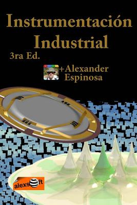 Libro Instrumentaciã³n Industrial - Espinosa, Alexander