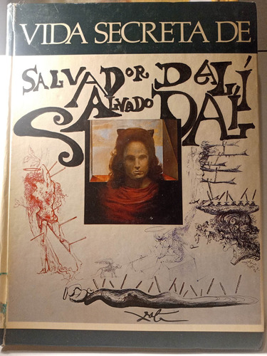 La Vida Secreta De Salvador Dalí - Salvador Dali