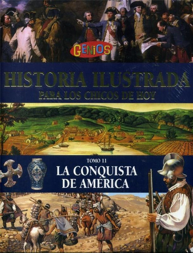 Conquista De America, La -genios: Para Los Chicos De Hoy, De No Aplica., Vol. 11. Editorial Arte Grafico ## Clarin, Tapa Tapa Blanda En Español