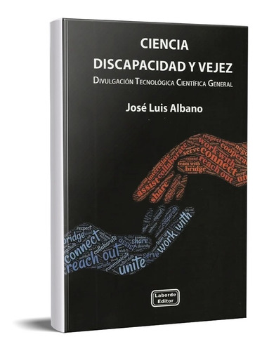 Ciencia Discapacidad Y Vejez José Luis Albano (la)
