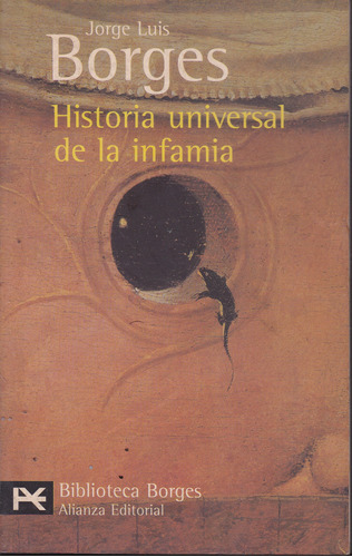 Historia Universal De La Infamia. Jorge Luis Borges