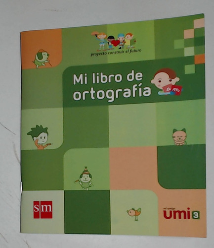 Mi Libro De Ortografia - Aa. Vv