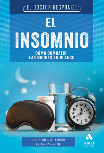 El insomnio, de De la Fuente Pañell, Victoria. Editorial Amat, tapa blanda en español
