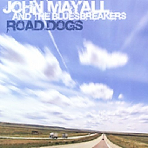 John Mayall And The Bluesbreakers  Road Dogs- Cd Album Imp 