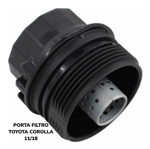 Porta Filtro De Aceite Toyota Corolla 11/18