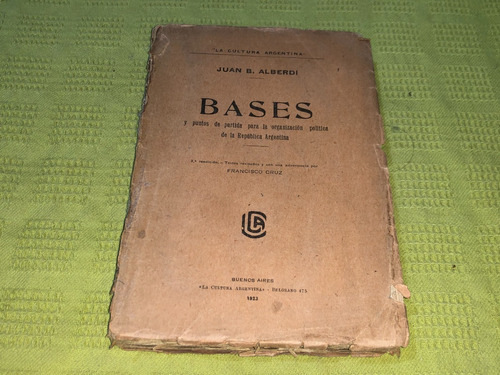 Bases - Juan B. Alberdi - La Cultura Argentina