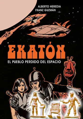 Ekaton El Pueblo Perdido Del Espacio Deux Books