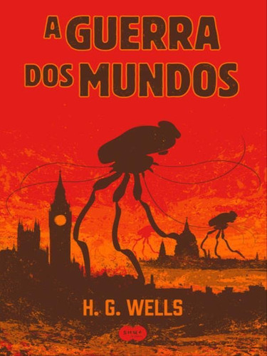 A Guerra Dos Mundos, De Wells, H. G.. Editora Suma De Letras, Capa Mole, Edição 1ª Edição - 2016 Em Português