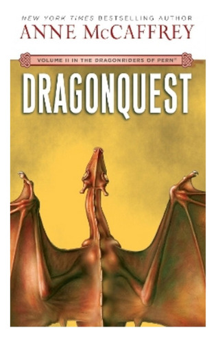 Dragonquest - Volume Ii Of The Dragonriders Of Pern. Eb5