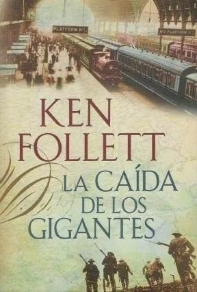 Caida De Los Gigantes, La - Follett, Ken