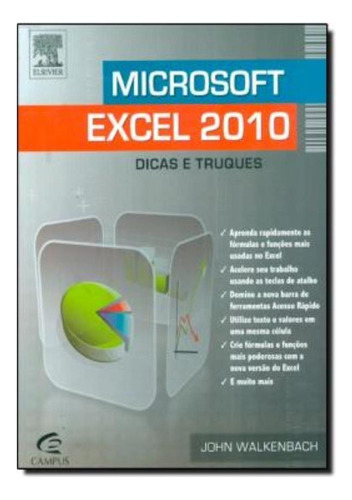 Microsoft Excel 2010 - Dicas E Truques, De Walkenbach, John. Editora Campus Universitario (elsevier), Edição 1